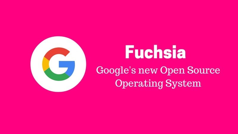 Fuchsia - Google new operating system